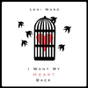 Leni Ward - I Want My Heart Back