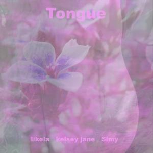 Tongue (feat. kelsey jane & Simy)