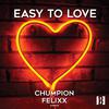 Chumpion - Easy to Love