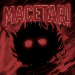Macetar!