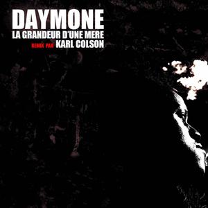 La Grandeur d'une Mère (feat. Daymone) (Remix)