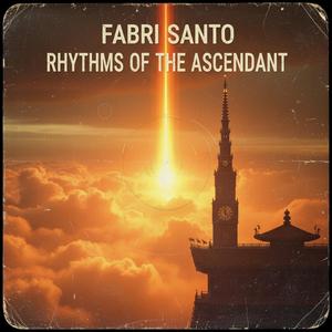 Rhythms of the Ascendant