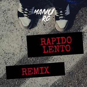 Rapido Lento (Remix)