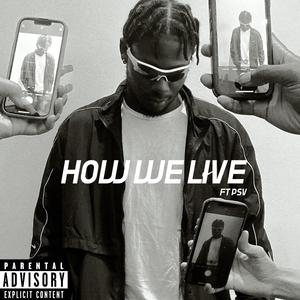 How We Live (feat. PSV)