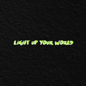 Light Up Your World