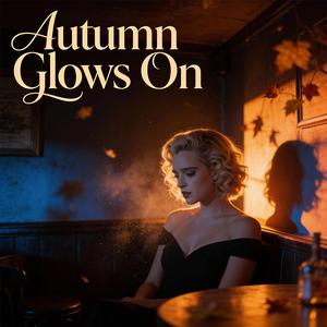 Autumn Glows On