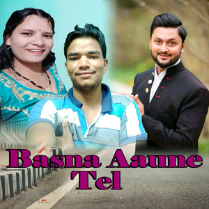 Basna Aaune Tel