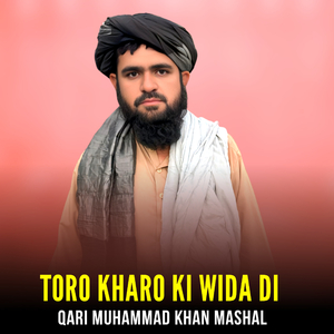 Toro Kharo Ki Wida Di