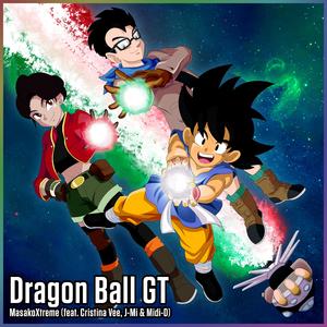 Dragon Ball GT (feat. Cristina Vee, J-Mi & Midi-D) (Italian Radio Edit) (Italian Radio Edit)