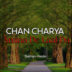 Chan Charya Amina De Laal Da