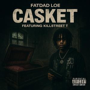 Casket (feat. Killstreet T)