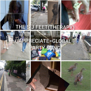 The S.J Feet (Therapy) + Appreciate= Global Party Song