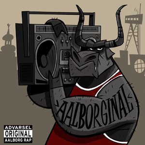 Aalborginal (feat. Jonny Hefty, Zjakalen, Maxrim, Lars Pank, Nobel, Simon Red, Mike D'angelo, Kazpa G, $cottie Rack$ & J.ROCK)