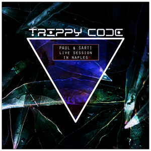 Live Session in Naples (Trippy Code Set)