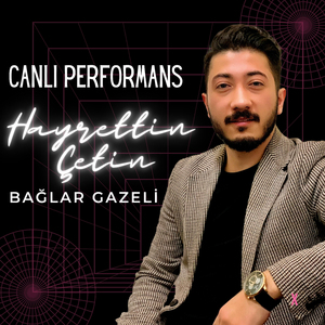 Bağlar Gazeli (Canlı Performans)