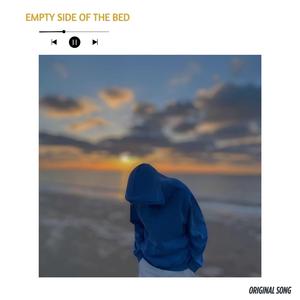 Empty Side of the Bed (Original Song)