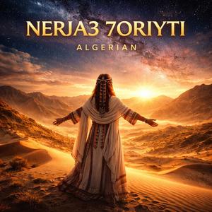 NERJA3 7ORIYTI Algerian