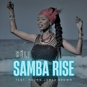 Samba Rise (feat. Young James Brown)