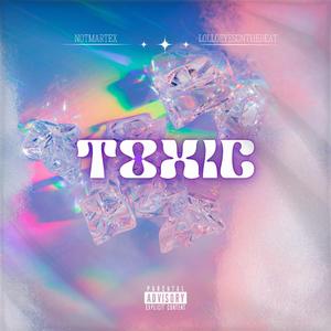 Toxic (feat. LolloEyesonTheBeat)
