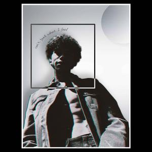 can't feel what i feel