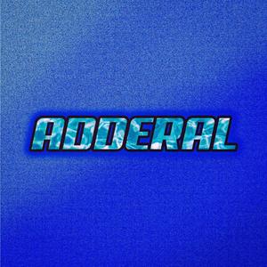 Adderal (feat. francis beats)
