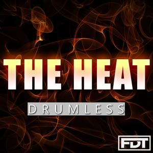 The Heat (Drumless)