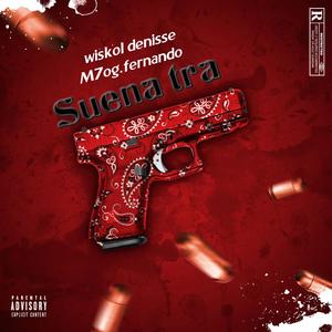Suena tra (m7og.savege x wiskol denisse)
