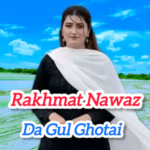 Da Gul Ghotai