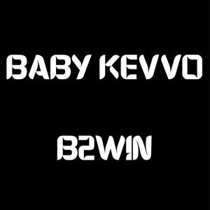 B2WIN (feat. Baby Kevvo)