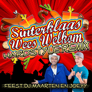 Sinterklaas Wees Welkom (Hardstyle Remix)