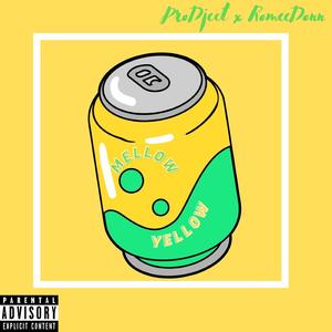 MELLOW YELLOW (feat. RomeeDonn)