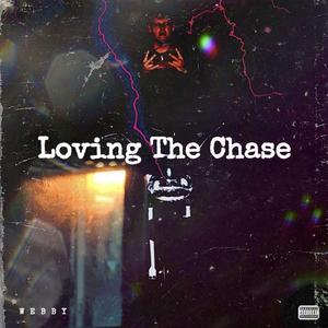 Loving the Chase