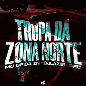 Tropa da Zona Norte