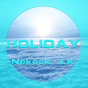 HOLIDAY(Original Mix)
