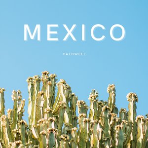 Mexico (Radio Edit)