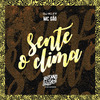 Mc Gão - Sente o Clima