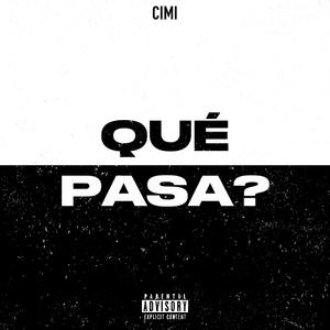 qué pasa?