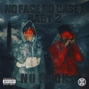 No Hook (feat. Baby 2)