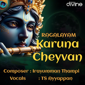 Karuna Cheyvan (From "Ragalayam")