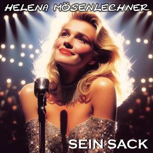 Sein Sack der glänzt so schön (feat. Helena Mösenlechner)