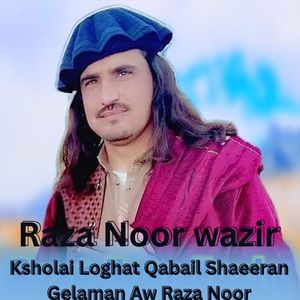Ksholai Loghat Qabail Shaeeran Gelaman Aw Raza Noor