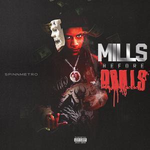 Mills Before Drills (feat. SoeKidd)