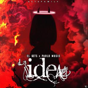 La idea (feat. Pablo Music)