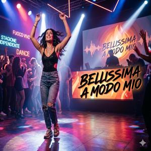 BELLISSIMA A MODO MIO