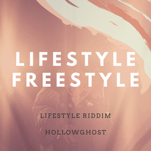 Lifestyle (Freestyle) [Riddim]