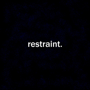Restraint