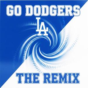 GO DODGERS THE REMIX (feat. BIG CHILL, 73 LIVE & NATION) (Live)