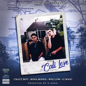 Cali Love (feat. Wee Low & Bona Bones)