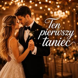 Ten pierwszy taniec