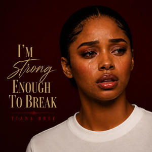 I'm Strong Enough To Break